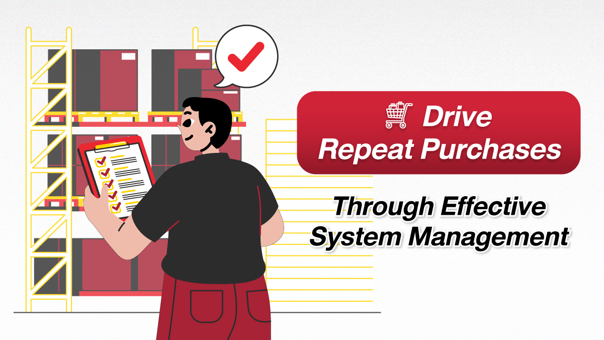 Why Stores with "Good System Management" Get Customers to Buy Again